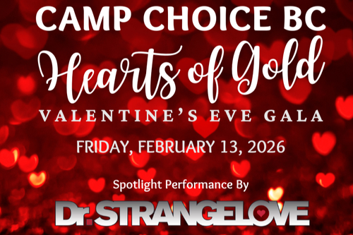 2026 Camp Choice BC Hearts of Gold Valentine’s Eve Gala